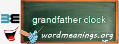 WordMeaning blackboard for grandfather clock